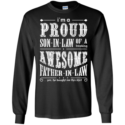 I'm A Proud Son In Law Of A Freaking Awesome Father In Law T-Shirt & Hoodie | Teecentury.com