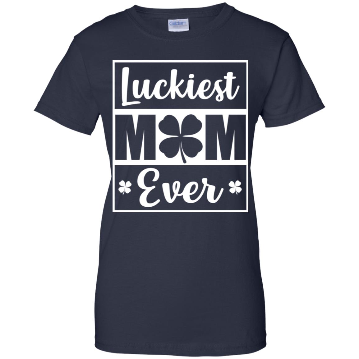 Luckiest Mom Ever St Patricks Day T-Shirt & Hoodie | Teecentury.com