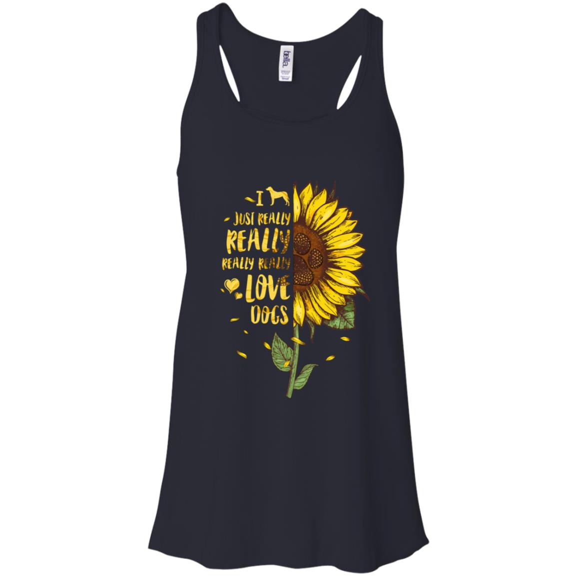 I Just Really Really Love Dogs Sunflower T-Shirt & Tank Top | Teecentury.com