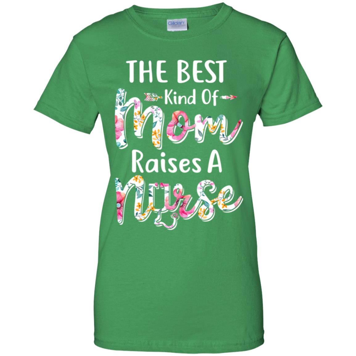 The Best Kind Of Mom Raises A Nurse Flower Gift T-Shirt & Hoodie | Teecentury.com