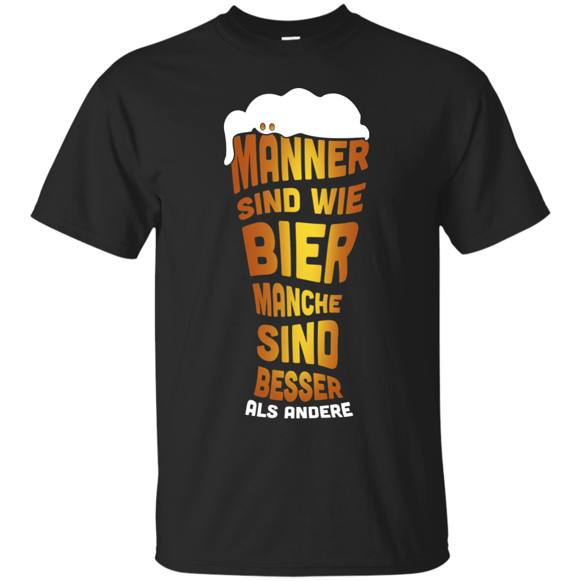 M‚àö¬ßnner Sind Wie Bier Manche Sind Besser Als Andere T-Shirt & Hoodie | Teecentury.com