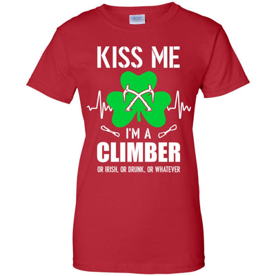 Kiss Me Im A Climber On Irish Or Drunk Or Whatever T-Shirt & Hoodie | Teecentury.com