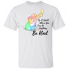In A World Where You Can Be Anything Be Kind Elephant T-Shirt & Hoodie | Teecentury.com