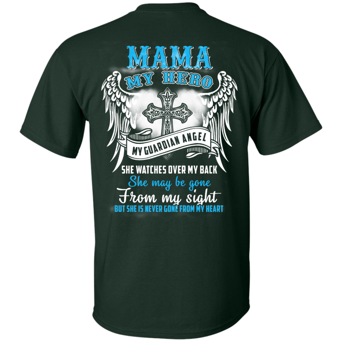 My Mama My Hero My Guardian Angel She Watches Over My Back T-Shirt & Hoodie | Teecentury.com