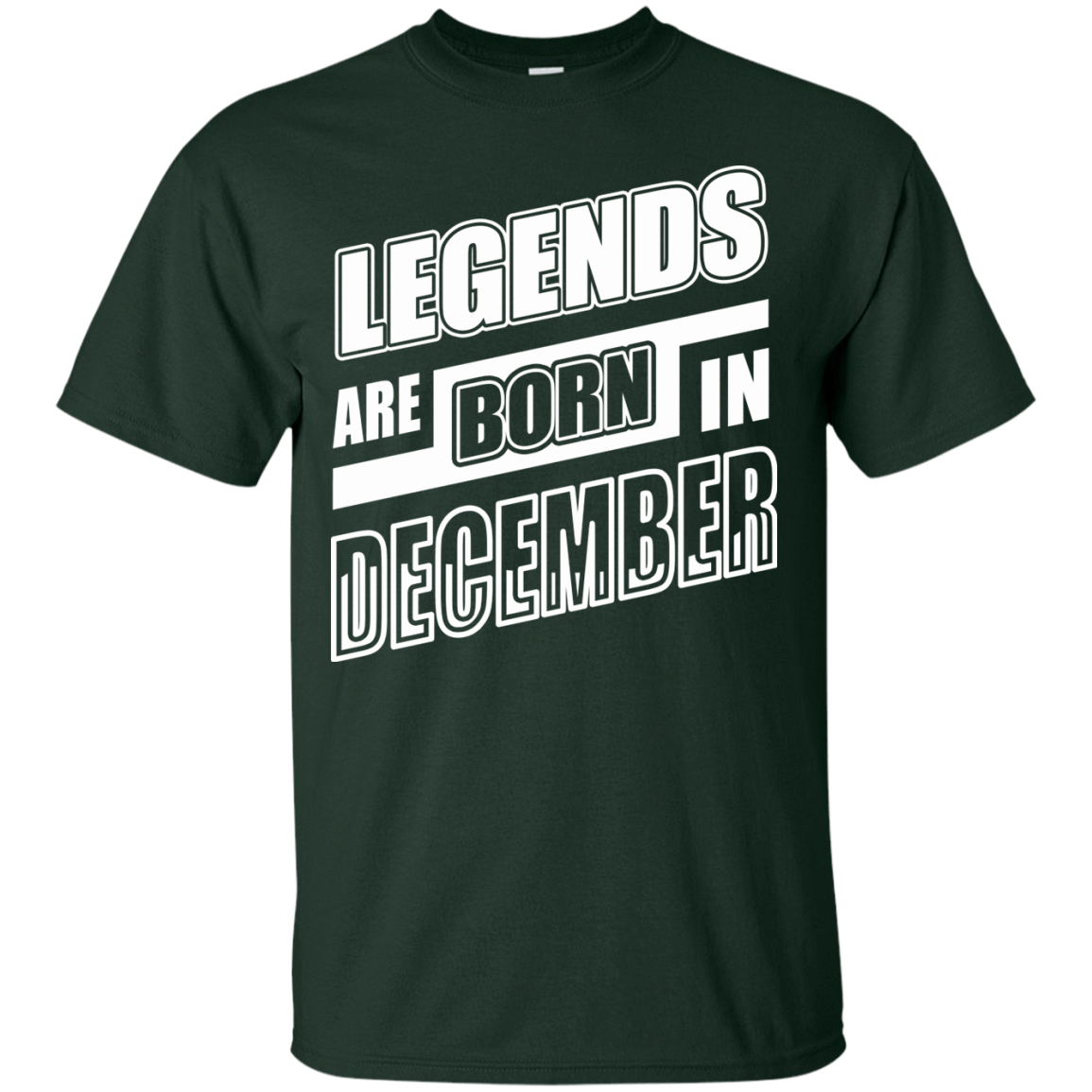 Legends are born in DECEMBER T-Shirt & Hoodie | Teecentury.com