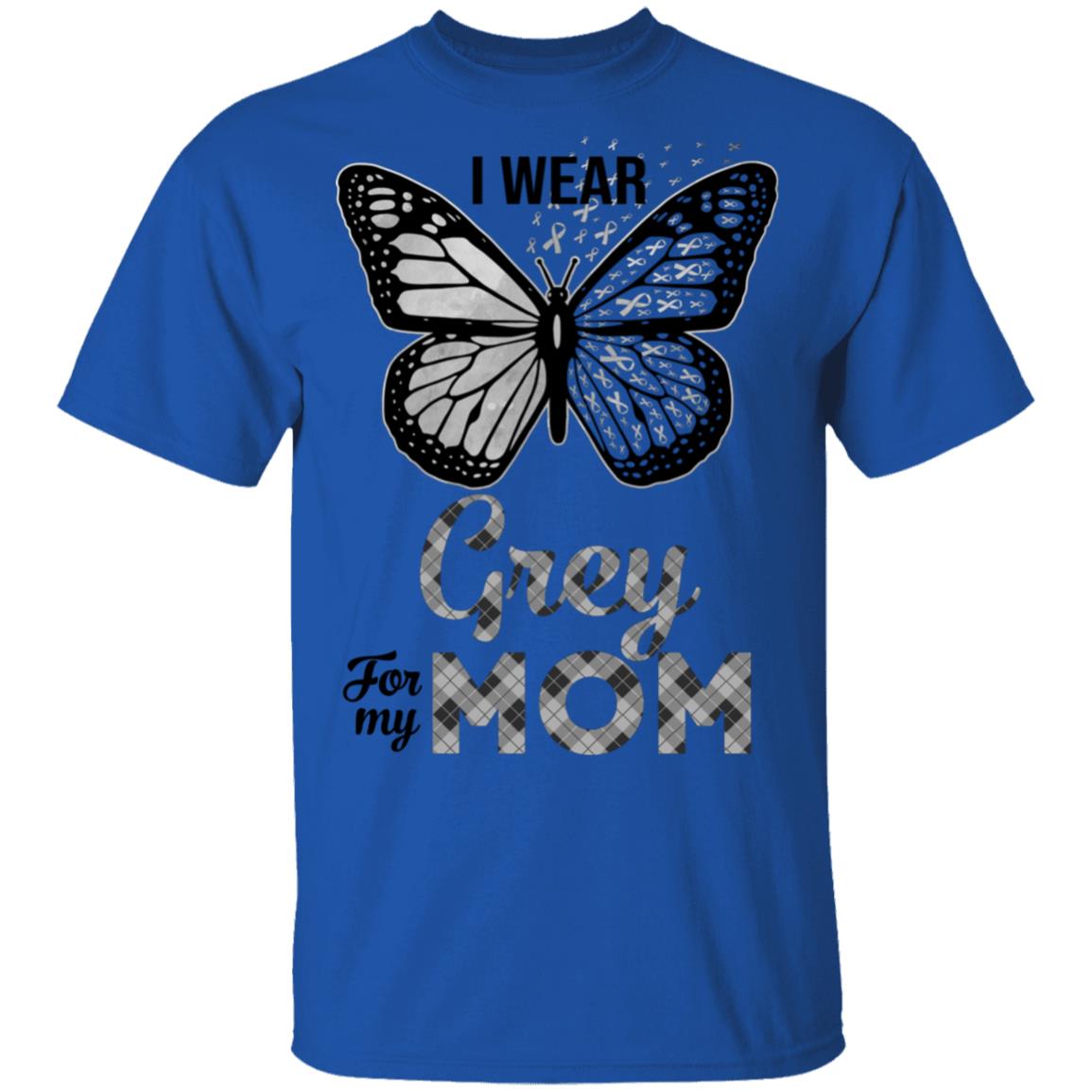 I Wear Grey For My Mom Butterfly Brain Cancer Awareness T-Shirt & Hoodie | Teecentury.com