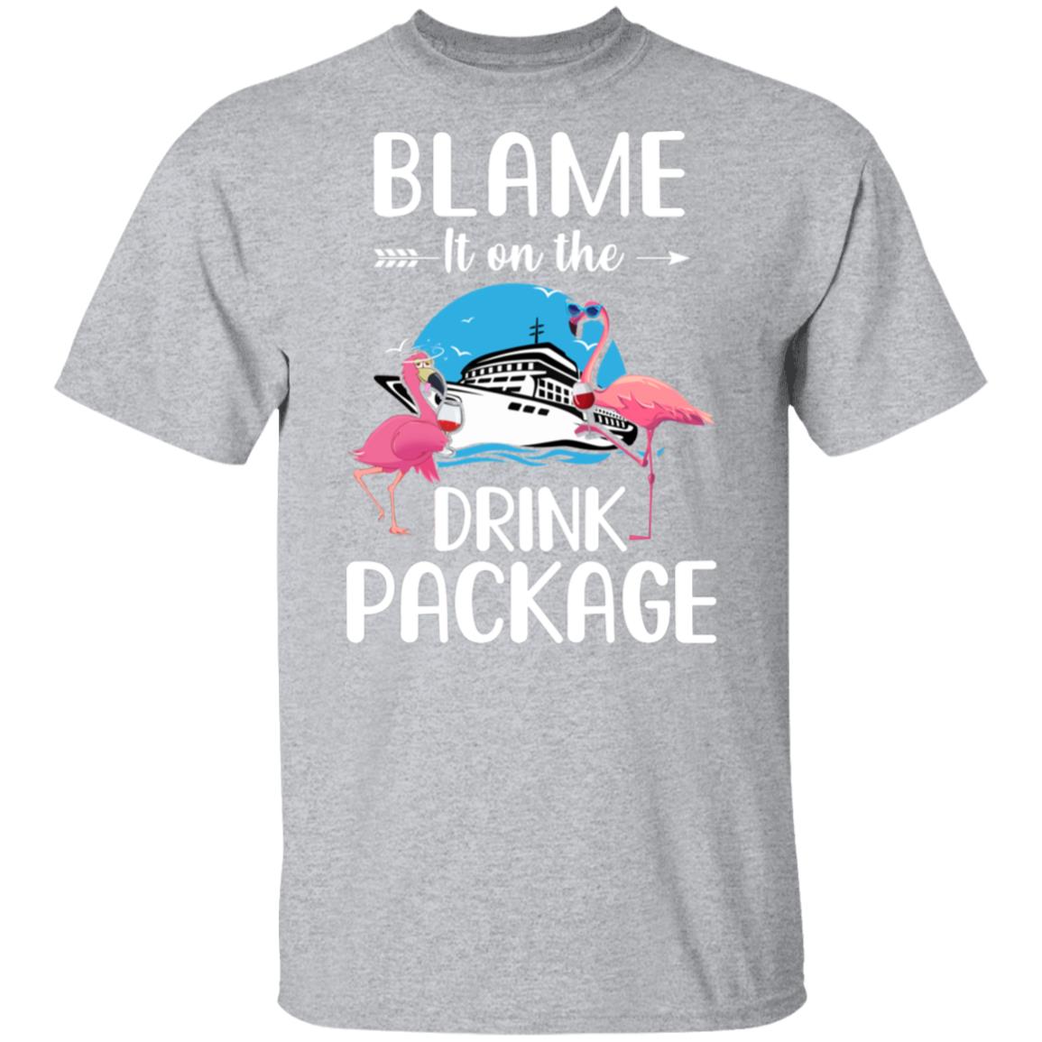 Flamingo Blame It On The Drink Package Cruising Cruiser T-Shirt & Tank Top | Teecentury.com