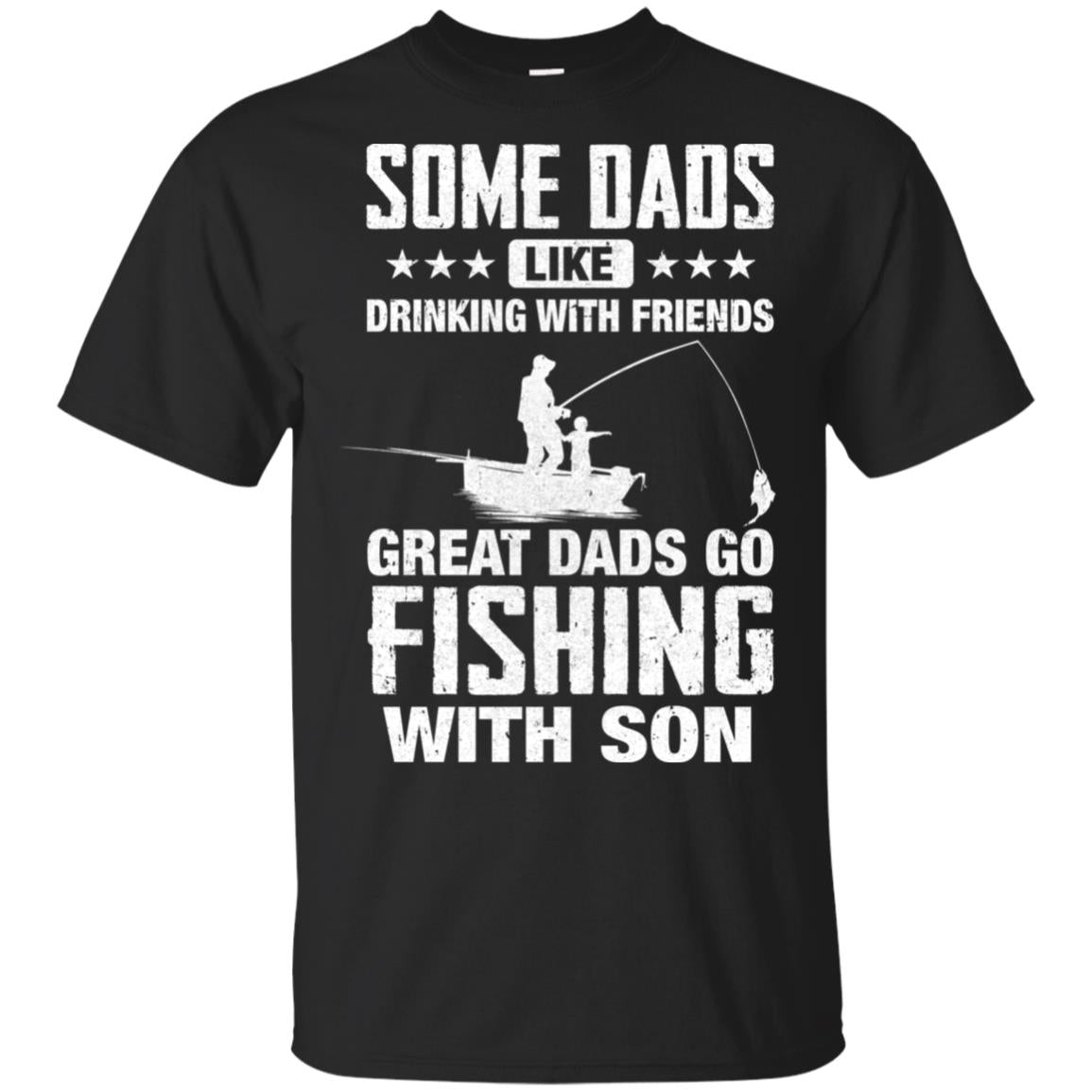 Great Dad Go Fishing With Son Father Day Gift Shirt & Hoodie