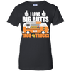 I Love Big Butts And Taco Trucks T-Shirt & Hoodie | Teecentury.com