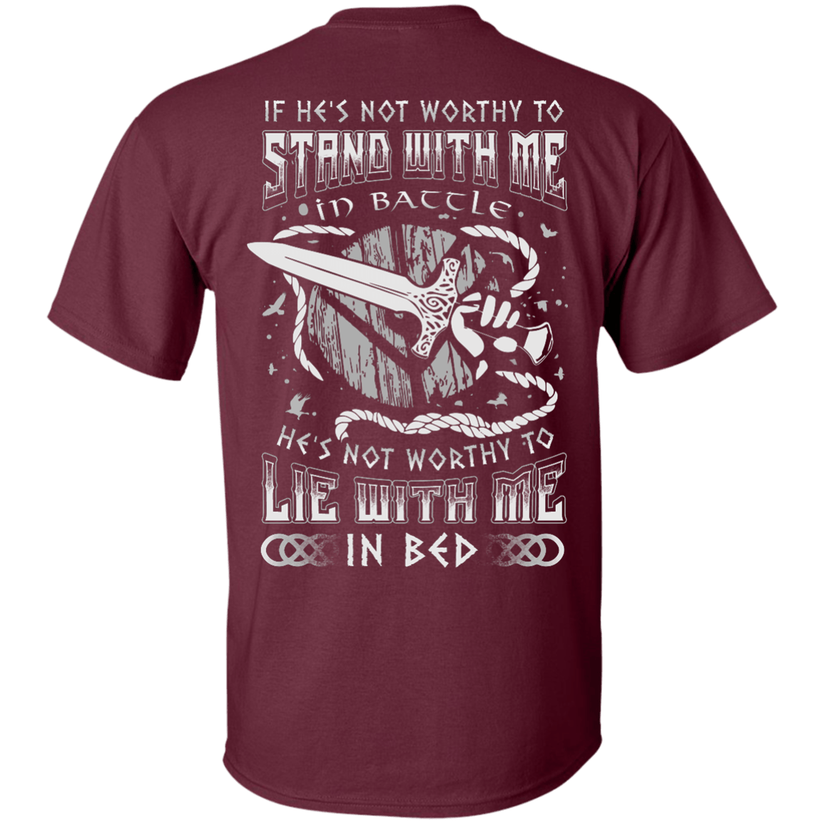 Viking If He Is Not Worthy To Stand With Me In Battle T-Shirt & Hoodie | Teecentury.com