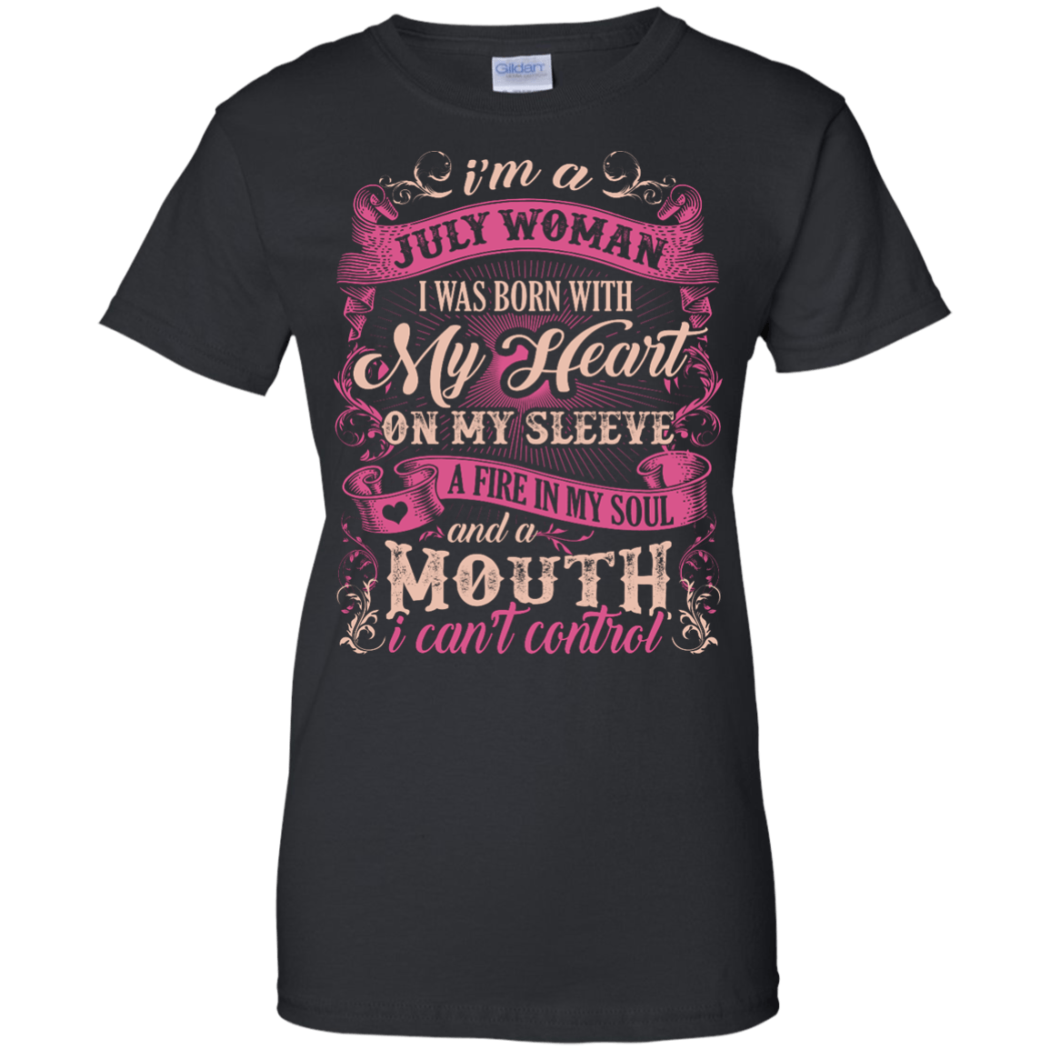 I Am A July Woman I Was Born With My Heart On My Sleeve T-Shirt & Hoodie | Teecentury.com