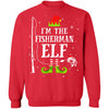 I'm The Fisherman Elf Matching Funny Fishing Christmas Xmas T-Shirt & Sweatshirt | Teecentury.com