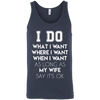 I Do What I Want As Long As My Wife Say It's Ok T-Shirt & Hoodie | Teecentury.com