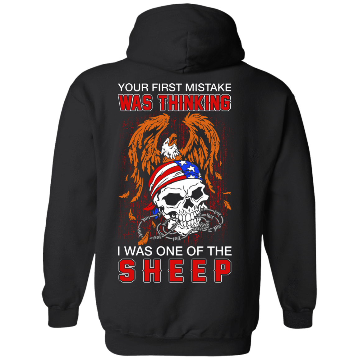 Your First Mistake Was Thinking I Was One Of The Sheep T-Shirt & Hoodie | Teecentury.com