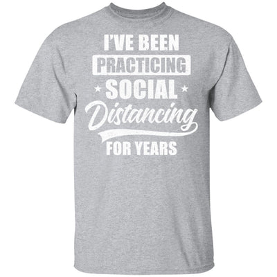 I've Been Social Distancing For Years Quarantine Funny T-Shirt & Tank Top | Teecentury.com