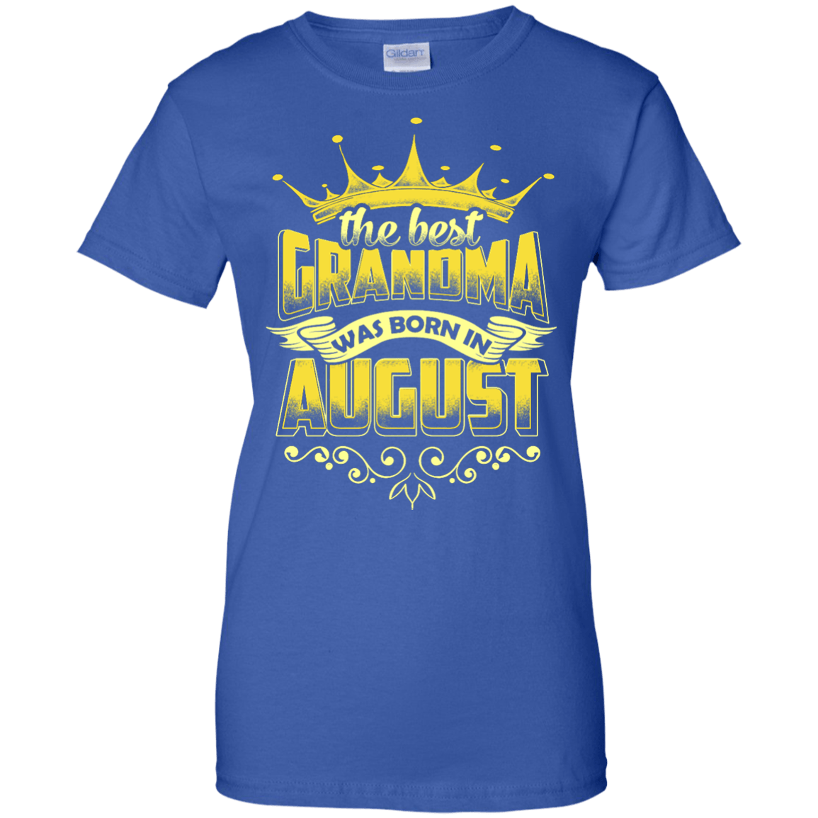 The Best Grandma Was Born In August T-Shirt & Hoodie | Teecentury.com