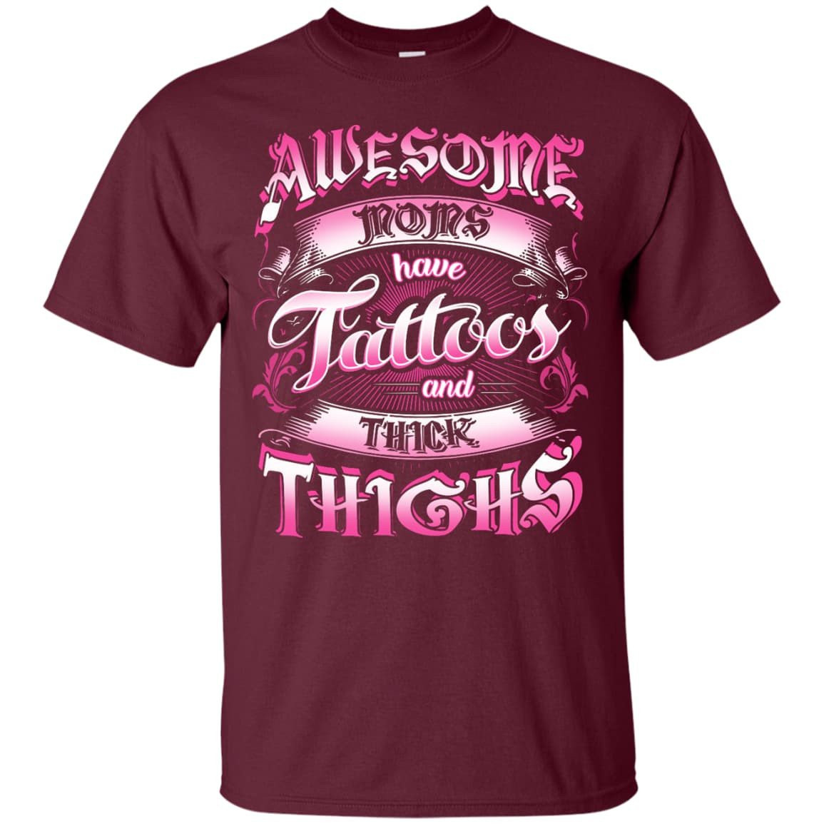 Awesome Moms Have Tattoos And Thick Thighs T-Shirt & Tank Top | Teecentury.com