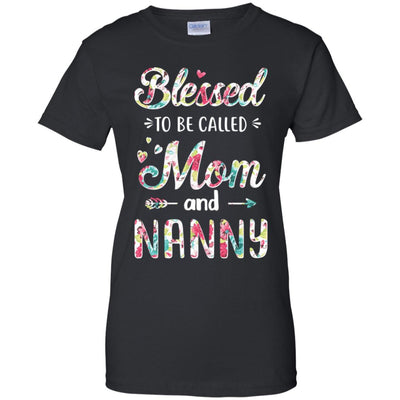 Mothers Day Gifts Blessed To Be Called Mom And Nanny T-Shirt & Hoodie | Teecentury.com