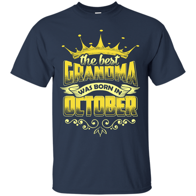 The Best Grandma Was Born In October T-Shirt & Hoodie | Teecentury.com