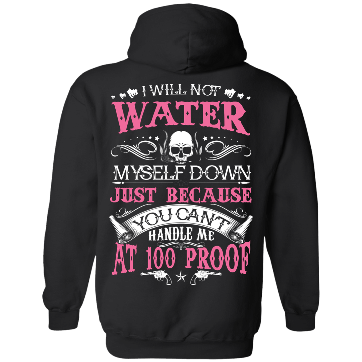 YOU CAN'T HANDLE ME AT 100 PROOF T-Shirt & Hoodie | Teecentury.com