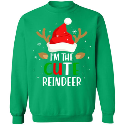 I'm The Cute Reindeer Matching Family Christmas T-Shirt & Sweatshirt | Teecentury.com