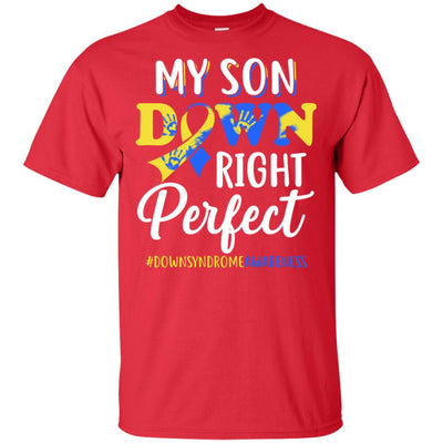 My Son Down Syndrome Awareness Down Right Perfect T-Shirt & Hoodie | Teecentury.com