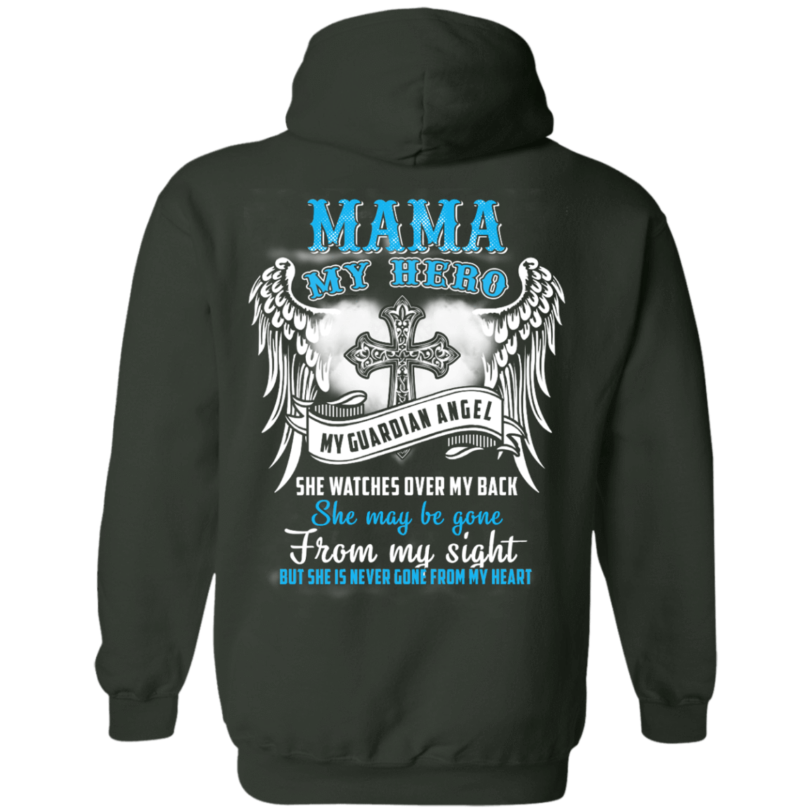 My Mama My Hero My Guardian Angel She Watches Over My Back T-Shirt & Hoodie | Teecentury.com