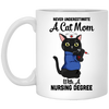 Never Underestimate A Cat Mom With A Nursing Degree Mug Coffee Mug | Teecentury.com