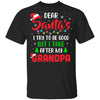 Dear Santa I Tried To Be Good But My Grandpa Christmas Kids Youth Youth Shirt | Teecentury.com