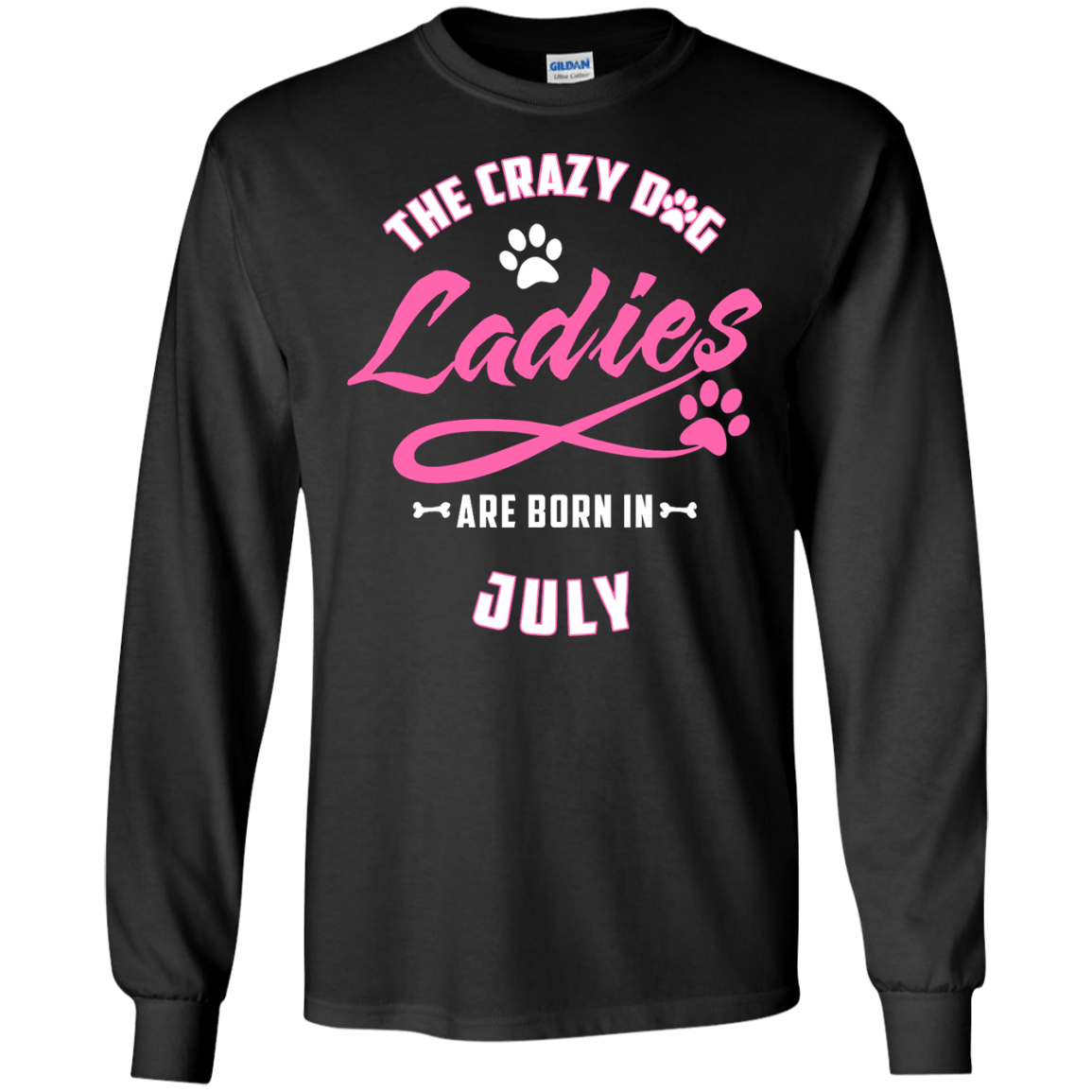The Crazy Dog Ladies Are Born In July T-Shirt & Hoodie | Teecentury.com