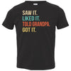 Funny Grandpa Saw It Liked It Told Grandpa Got It For Kids Youth Youth Shirt | Teecentury.com