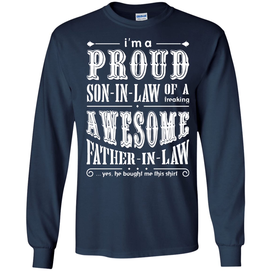 I'm A Proud Son In Law Of A Freaking Awesome Father In Law T-Shirt & Hoodie | Teecentury.com