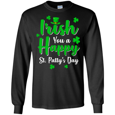 Irish You A Happy St. Patty's Day Saint Patricks Pun T-Shirt & Hoodie | Teecentury.com