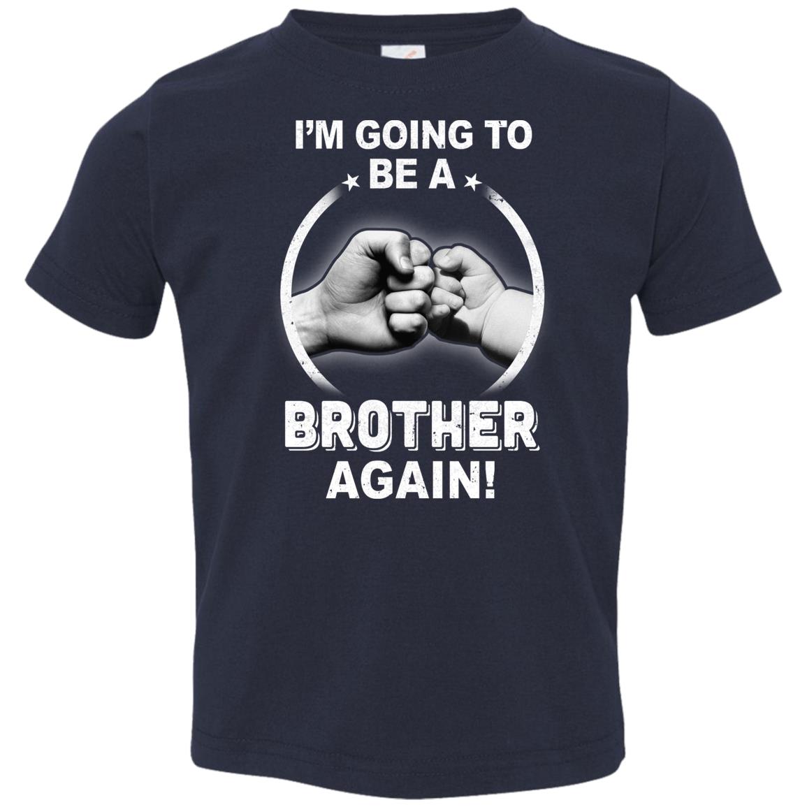 I'm Going To Be A Brother Again New Brother Youth Youth Shirt | Teecentury.com
