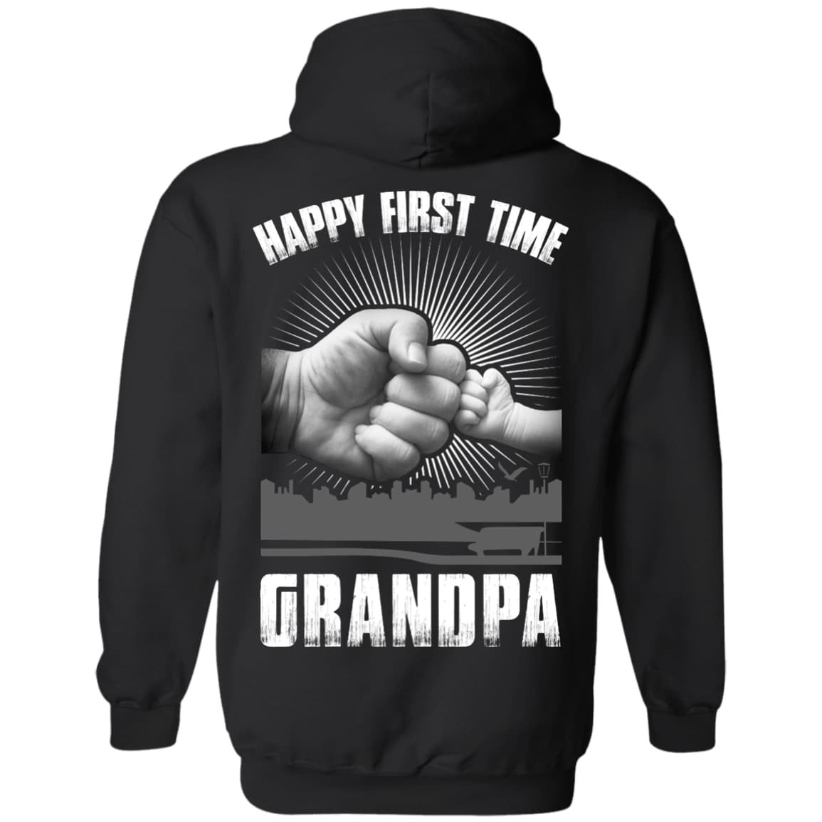HAPPY FIRST TIME Grandpa T-Shirt & Hoodie | Teecentury.com