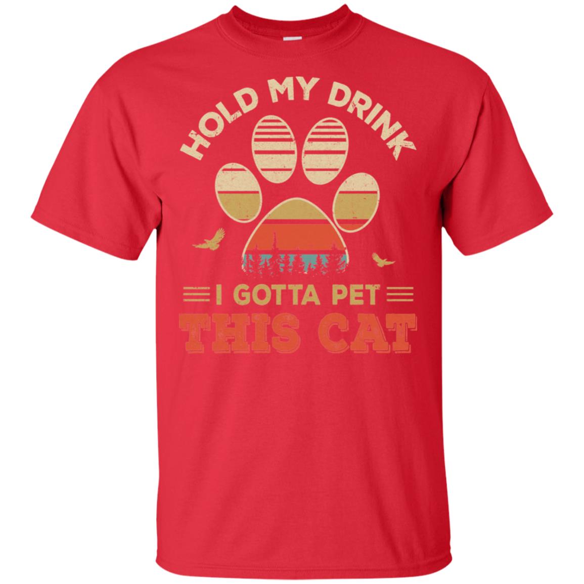 Vintage Hold My Drink I Gotta Pet This Cat Funny Lover T-Shirt & Hoodie | Teecentury.com