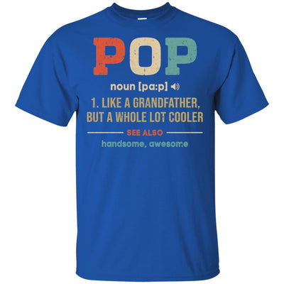 Vintage Pop Gifts Grandpa Definition Fathers Day T-Shirt & Hoodie | Teecentury.com