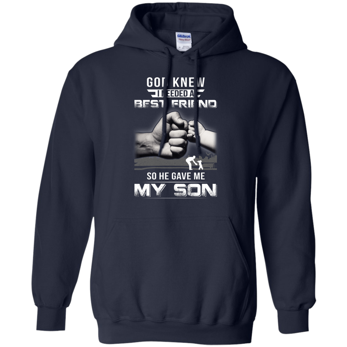 God Knew I Needed A Best Friend So He Gave My Son T-Shirt & Hoodie | Teecentury.com
