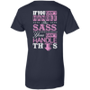 If You Can't Handle The SASS You Can't Hanlde This T-Shirt & Hoodie | Teecentury.com