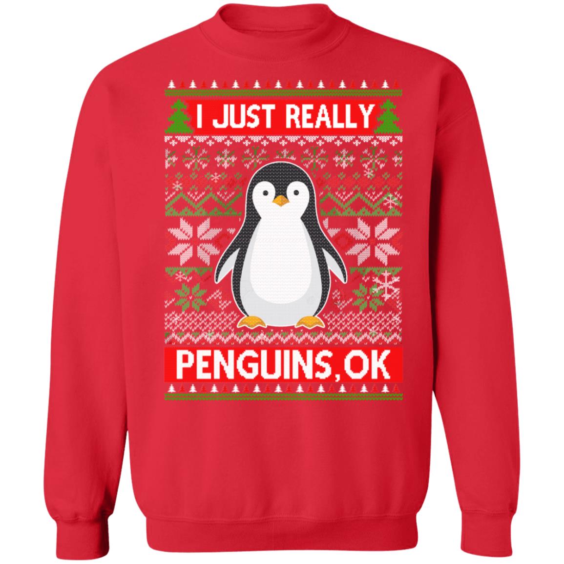 I Just Really Like Penguins Ok Ugly Christmas Sweater T-Shirt & Sweatshirt | Teecentury.com