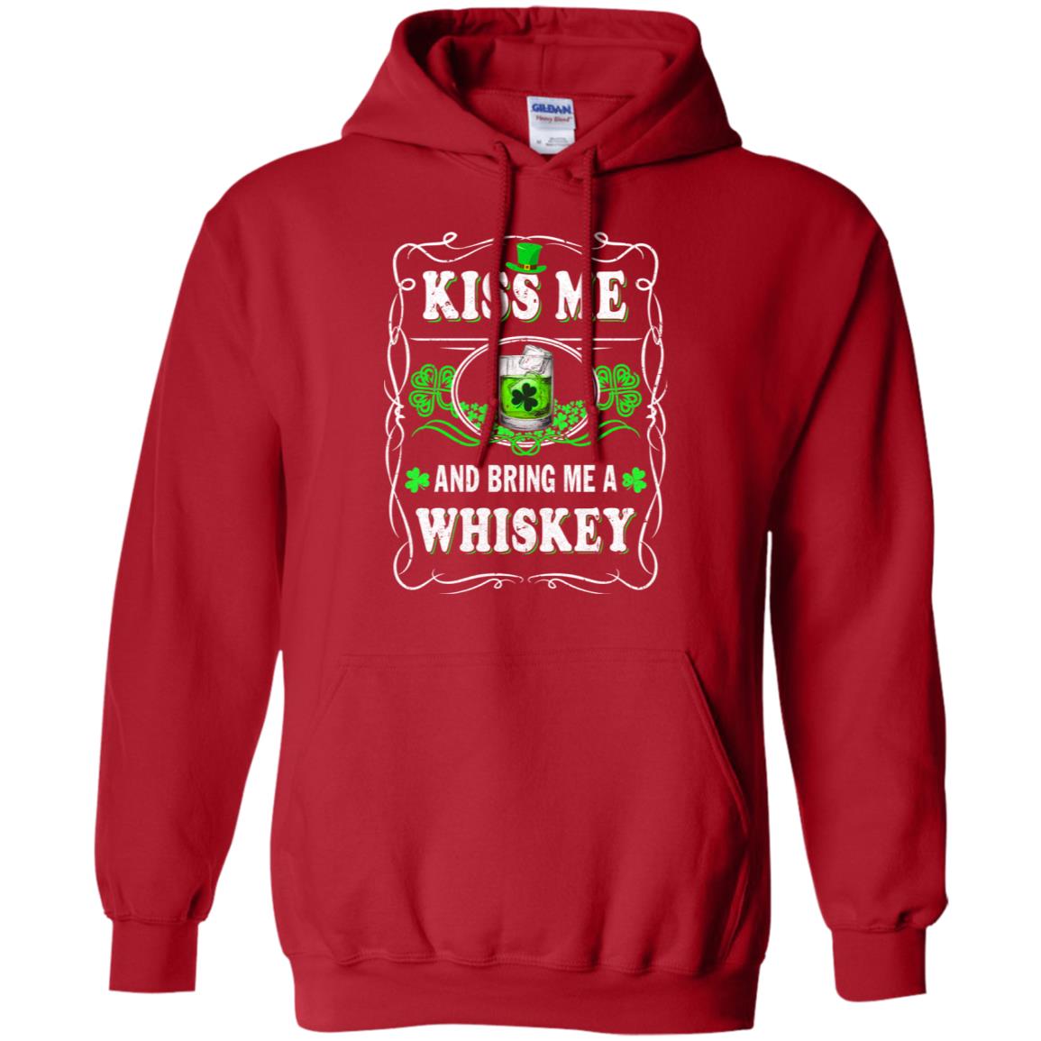 Kiss Me And Bring Me A Whiskey T-Shirt & Hoodie | Teecentury.com