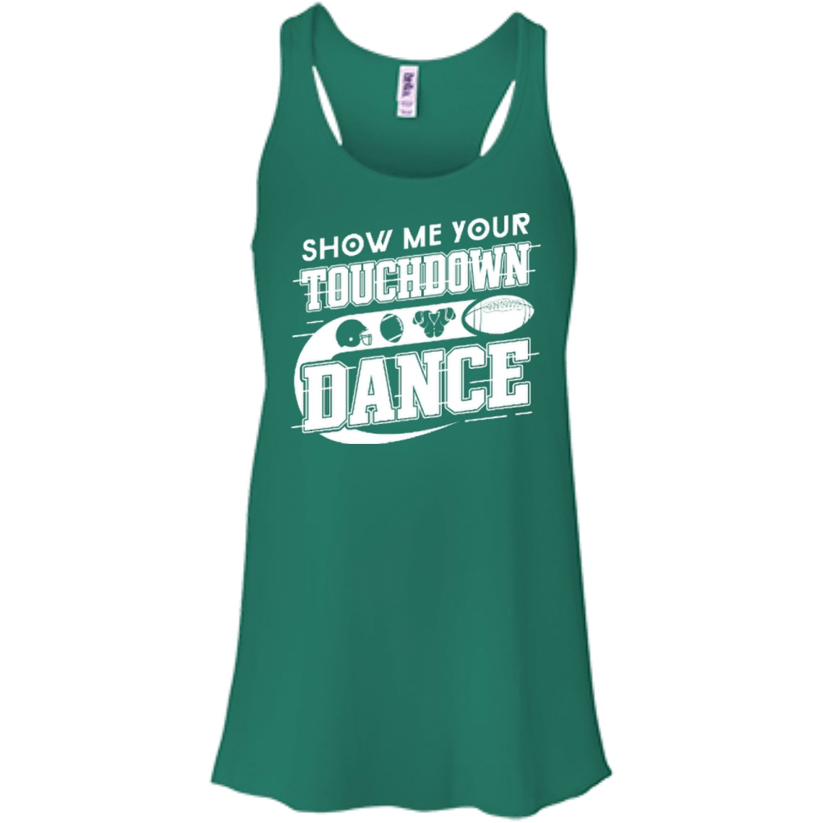 Show Me Your Touchdown Dance T-Shirt & Hoodie | Teecentury.com