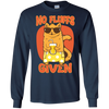 No Fluffs Given T-Shirt & Hoodie | Teecentury.com