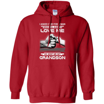 I Asked God For A Man Love Me He Sent Me My Grandson T-Shirt & Hoodie | Teecentury.com