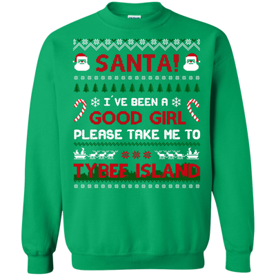 Santa I've Been A Good Girl Please Take Me To Tybee Island T-Shirt & Hoodie | Teecentury.com