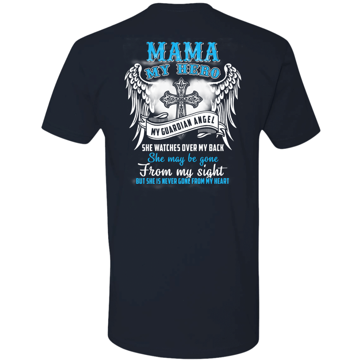 My Mama My Hero My Guardian Angel She Watches Over My Back T-Shirt & Hoodie | Teecentury.com
