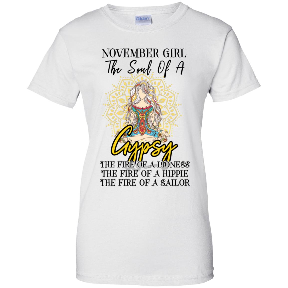 November Girl The Soul Of A Gypsy Funny Birthday Gift T-Shirt & Tank Top | Teecentury.com