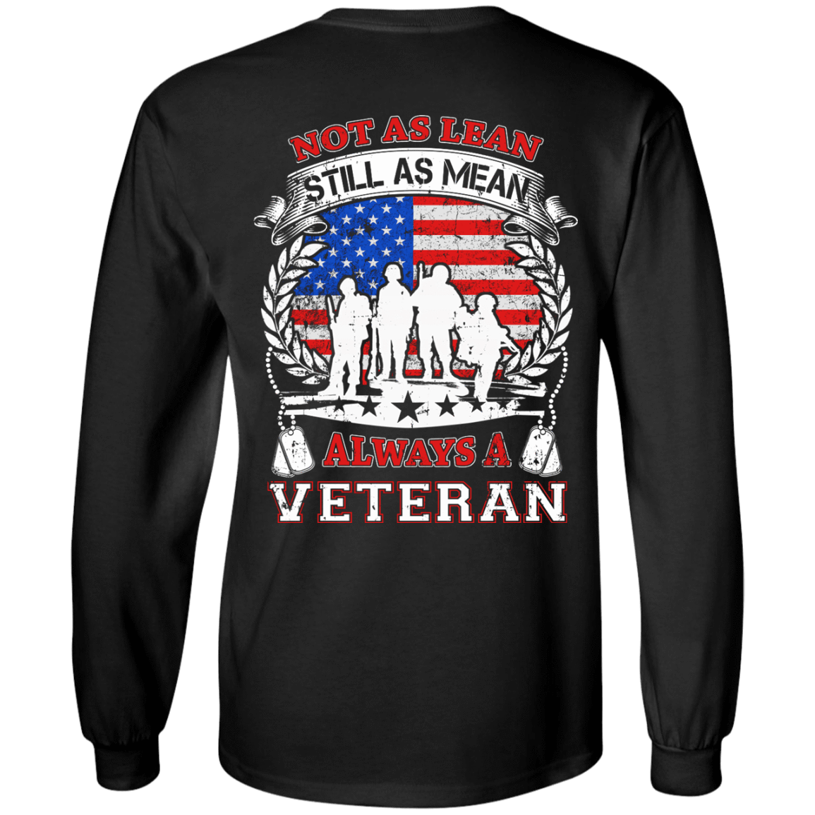 Not As Lean Still As Mean Always A Veteran T-Shirt & Hoodie | Teecentury.com