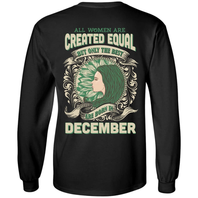 All Women Are Created Equal The Best Born In DECEMBER T-Shirt & Hoodie | Teecentury.com