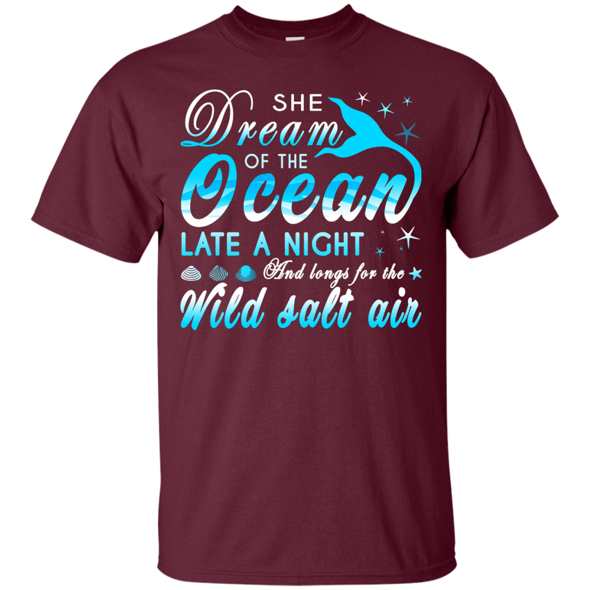 She Dream Of The Ocean Late Night And Longs For The Wild Salt Air T-Shirt & Hoodie | Teecentury.com